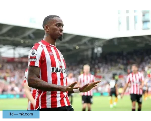 伊万·托尼禁赛复出首秀英超再度破门引关注